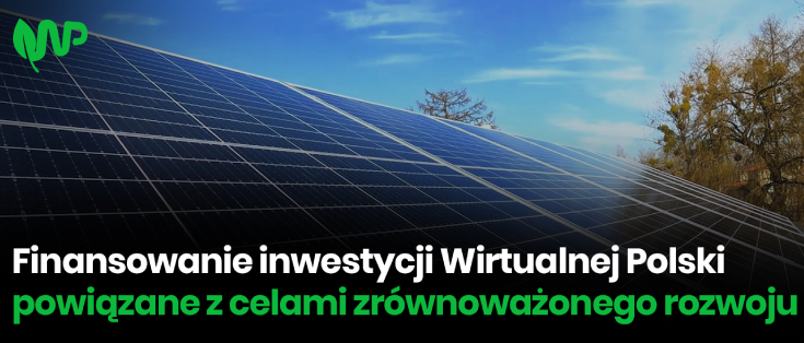 Finansowanie inwestycji Wirtualnej Polski powiązane z celami zrównoważonego rozwoju 